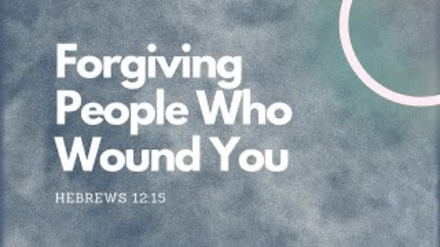 Video thumbnail: Forgiving People Who Wound You